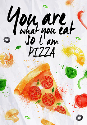 你是你吃什么，所以我的比萨饼比萨水彩